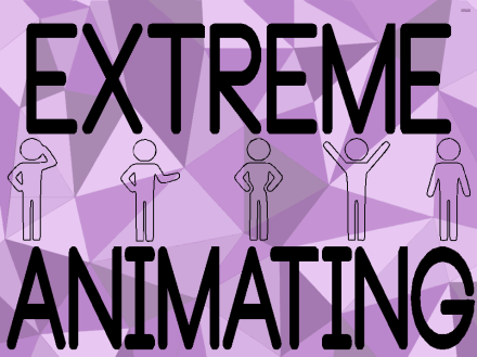 extreme animating